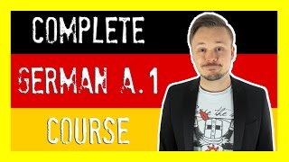 Learn German For Beginners 🇩🇪 The Complete Course Level A1  Get Germanized [upl. by Kinny]