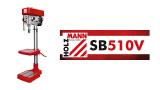 Holzmann NEU IM SORTIMENT  Ständerbohrmaschine SB510V [upl. by Huntlee]