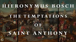 Hieronymus Bosch  The Temptations of St Anthony [upl. by Teresita6]