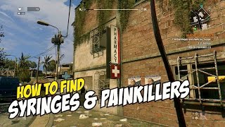 Dying Light  How to Find Syringes amp Painkillers Bandages amp Meds [upl. by Atterol]