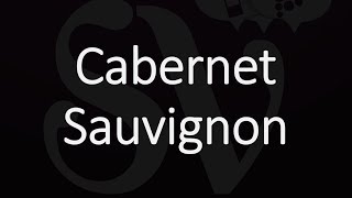 How to Pronounce Cabernet Sauvignon [upl. by Nohtanoj]