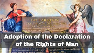 26th August 1789 Adoption of the Declaration of the Rights of Man by Constituent Assembly [upl. by Terej]