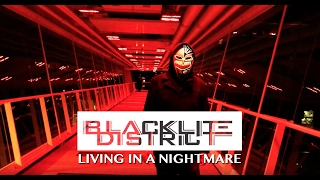 Blacklite District  Living In A Nightmare [upl. by Enitnelav]