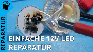 Einfache Reparatur und Fehlersuche 12V LED  die quotheiße Scheiquot [upl. by Lekzehcey142]