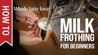 How To Milk Frothing for Beginners 5 Tips [upl. by Raimondo]