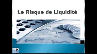 Le Risque de Liquidité [upl. by Brand]