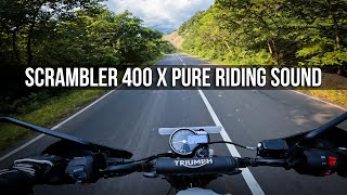 Triumph Scrambler 400 X Pure Riding Sound [upl. by Richara700]