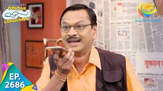 Taarak Mehta Ka Ooltah Chashmah  Episode 2686  Full Episode [upl. by Grimes]