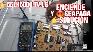 REPARACIÓN TV SMART TV LG ENCIENDE Y SEAPAGA 👉SOLUCIÓN [upl. by Burkhard]