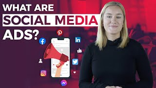 What is Social Media Advertising  Social Ads Explained [upl. by Epoillac]