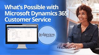 Microsoft Dynamics 365 for Customer Service [upl. by Ardiek]