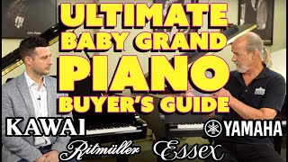 Ultimate Baby Grand Piano Buyers Guide  Kawai GL10  Yamaha GB1K  Ritmüller R8  Essex EGP155C [upl. by Marje992]