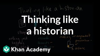 Thinking like a historian  The historians toolkit  US History  Khan Academy [upl. by Yrogreg]