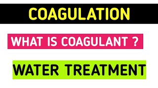 Coagulation Process  what is Coagulant  What is Floc  Water Treatment [upl. by Anyad]