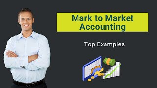 Mark to Market Accounting  Top Examples  Journal Entries [upl. by Hakym26]