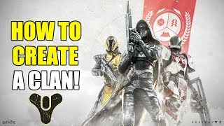 How to Create a Clan  Destiny 2 [upl. by Hillel371]