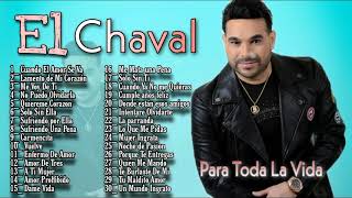 El Chaval De La Bachata  Mix De Sus Mejores Canciones Para Toda La Vida [upl. by Niveg]