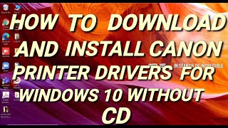 How to Download and Install Canon Printer Drivers for Windows 10 [upl. by Ylram]