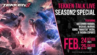 TEKKEN Talk Live  SEASON 2 SPECIAL [upl. by Asina26]