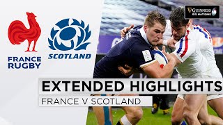 France v Scotland  EXTENDED Highlights  Last Minute van der Merwe Try  2021 Guinness Six Nations [upl. by Osher]