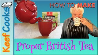 Proper British Tea  How to Make Tea [upl. by Xeno]