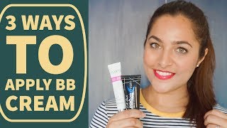 How to Apply BB Cream in 3 ways  Beginner Tips amp Tricks  Anubha Makeup amp Beauty [upl. by Cesare]