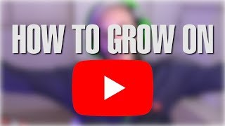 HOW TO GET BIG ON YOUTUBE [upl. by Trimble316]