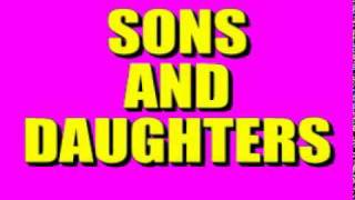 Sons And Daughters Theme [upl. by Odnarb483]