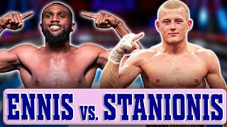 Unification Showdown  Jaron Ennis vs Eimantas Stanionis [upl. by Fishback379]