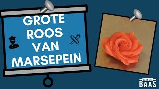 Grote roos van marsepein maken [upl. by Nylirret]