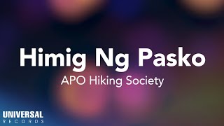 APO Hiking Society  Himig Ng Pasko Official Lyric Video [upl. by Naginnarb750]